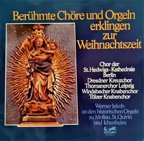 Chor Der St. Hedwigs-Kathedrale Berlin - Berühmte Chöre und Orgeln Erklingen Zur Weihnachtszeit