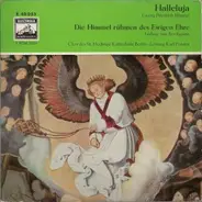 Händel / Beethoven - Halleluja / Die Himmel Rühmen Des Ewigen Ehre