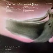 Beethoven / Mozart / Weber a.o - Chöre Aus Deutschen Opern