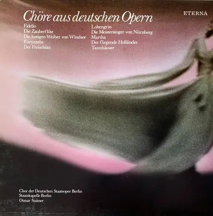Beethoven / Mozart / Weber a.o - Chöre Aus Deutschen Opern