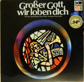 Chor des Apostelamtes Jesu Christi - Großer Gott, Wir Loben Dich