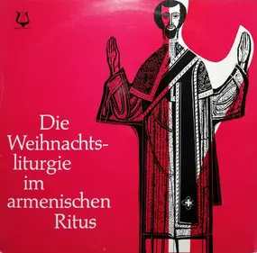 Hovsep Kaftandjian - Die Weihnachtsliturgie Im Armenischen Ritus