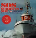 LP - Chor des Segelschulschiffes Gorch Fock u.a. - SOS - Schiff In Not (Matrosenchöre)
