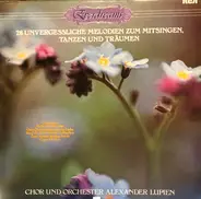 Chor Und Orchester Alexander Lupien - Everdreams - 28 Unvergessliche Melodien Zum Mitsingen, Tanzen Und Träumen
