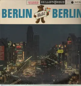 Chor und Orchester Alfred Matschat - Berlin bleibt Berlin