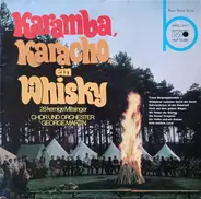 Chor Und Orchester George Martin - Karamba, Karacho, Ein Whisky - 28 Kernige Mitsinger