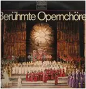 LP - Chor und Orchester der Deutschen Oper Berlin , Berliner Symphoniker a.o. - Berühmte Opernchöre - Neue Folge