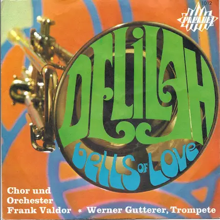 Chor Und Orchester Frank Valdor - Delilah / Bells Of Love