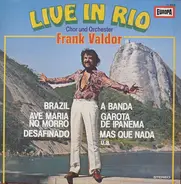 Chor Und Orchester Frank Valdor - Live In Rio