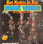 Chor Und Orchester Frank Valdor - Hot Nights In Rio