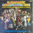 LP - Chor Und Orchester Frank Valdor - 16 Fantastic Golden Latin Hits