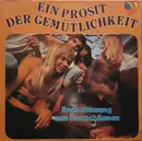 LP - Chor Und Orchester Waldemar Zineck Und Die Stimmungskanonen - Ein Prosit Der Gemütlichkeit (Hochstimmung Zum Überschäumen)