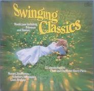 Chor Und Rundfunkorchester Harry Pleva - Swinging Classics (Musik Zum Verlieben, Träumen Und Tanzen - 22 Klassische Hits)