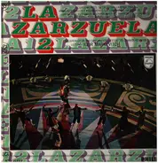 Chor und Sinfonie-Orchester des spanischen Rundfunks - La Zarzuela 2 - Höhepunkte