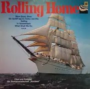 LP - Chor Und Solisten der Seekameradschaft 'Nordsee' - Rolling Home