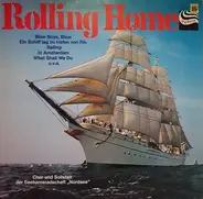 Chor Und Solisten der Seekameradschaft "Nordsee" - Rolling Home