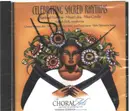 CD - Choral Arts Society of Washington / Joseph Holt - Celebrating Sacred Rhythms: Missa Luba -  Misa Criolla - Navidad Nuestra