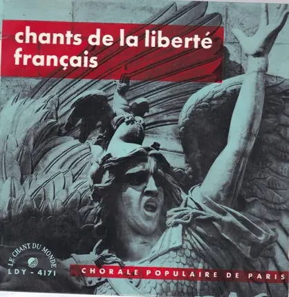 Chorale Populaire De Paris - Chants De La Liberté Français