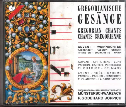 Choralschola Der Benediktinerabtei Münsterschwarzach . Godehard Joppich - Gregorianische Gesänge / Advent - Weihnachten / Fastenzeit - Passion - Ostern / Pfingsten - Euchari