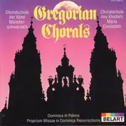 CD - Choralschola Der Benediktinerabtei Münsterschwarzach & Choralschola Kloster Einsiedeln - Gregorian Chorals
