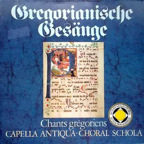 Capella Antiqua München - Gregorianische Gesänge - Chants grégoriens