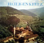 Choralschola Des Stiftes Heiligenkreuz , Karl Walter - Heiligenkreuz