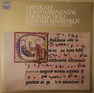 Choralschola Kloster Einsiedeln , Roman Bannwart - Graduale St. Katharinental