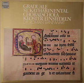 Choralschola Kloster Einsiedeln , Roman Bannwart - Graduale St. Katharinental