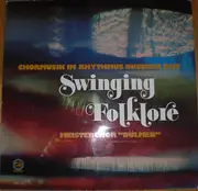 LP - Chorgemeinschaft Dülmen - Swinging Folklore - Chormusik Im Rhythmus Unserer Zeit