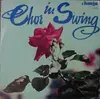 LP - Chor Günter Oppenheimer & Orchester Günter Oppenheimer - Chor In Swing