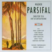 Rudolf Moralt - Wagner: Parsifal (Zweiter Teil)