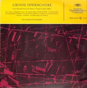 Bavarian Radio Chorus - Große Opernchöre