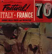 Chorus Della Piazza and Orchestra - Festival! Italy-France (Process 70)