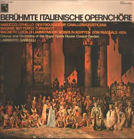 Orchestra Of The Royal Opera House, Covent Garden - Berühmte Italienische Opernchöre