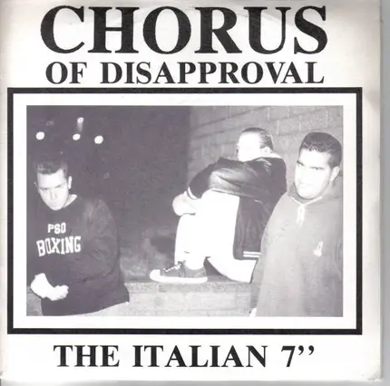 Chorus Of Disapproval - The Italian 7'