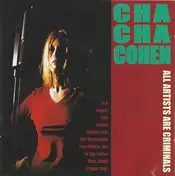 Cha-Cha Cohen - All Artists Are Criminals