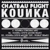 Chateau Flight - Kounka/ Steve Moore Rmx