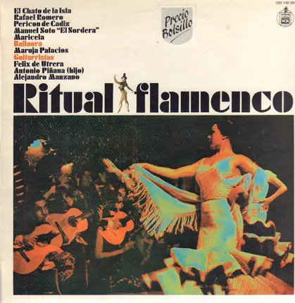 Chato De La Isla , Rafael Romero , Pericón De Cádiz , Manuel Soto , Maricela , Maruja Palacios , Fé - Ritual Flamenco