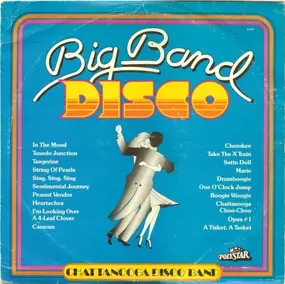 Chattanooga Disco Band - Big Band Disco