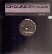 Chauncey Black - Every Day Is Your Birthday