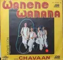7inch Vinyl Single - Chavaan - Wanene Wanana