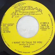 Chaz Carter - I Want To Talk To You / Little Sheba