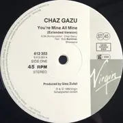 12inch Vinyl Single - Chaz Gazu - You're Mine All Mine
