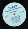 12inch Vinyl Single - Chazz - Don't You Stop The Rock
