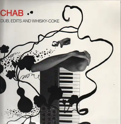 Chab - Dub, Edits and Whisky-Coke