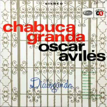 Chabuca Granda , Oscar Avilés - Dialogando