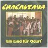 7inch Vinyl Single - Chacaltaya - Ein Lied Für Ocuri - El Sikuri / Korti Poncho