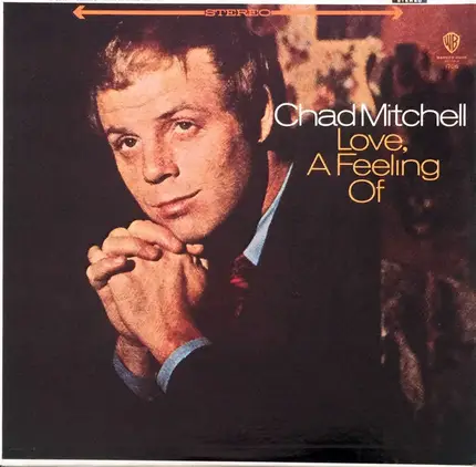 Chad Mitchell - Love, A Feeling Of