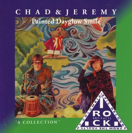 Chad & Jeremy - Painted Dayglow Smile (A Collection)