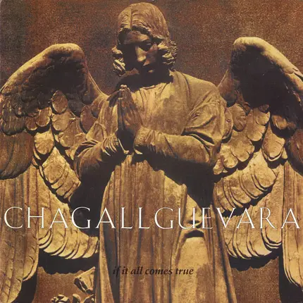 Chagall Guevara - If It All Comes True